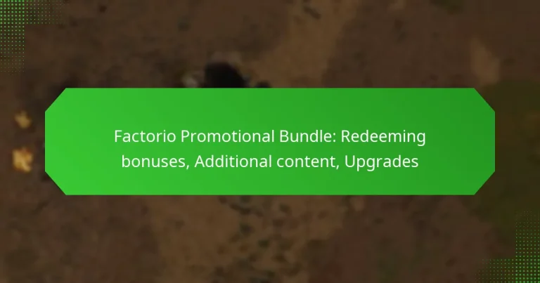 Factorio Promotional Bundle: Redeeming bonuses, Additional content, Upgrades