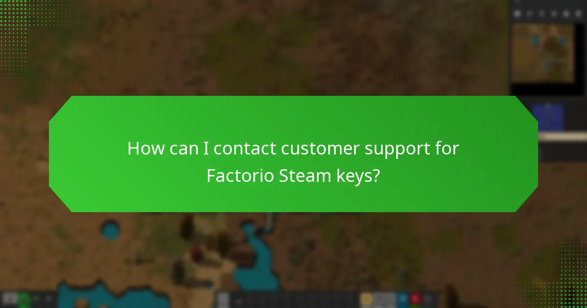 How can I contact customer support for Factorio Steam keys?
