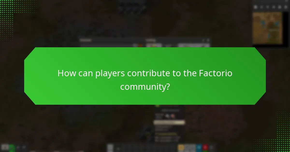How can players contribute to the Factorio community?