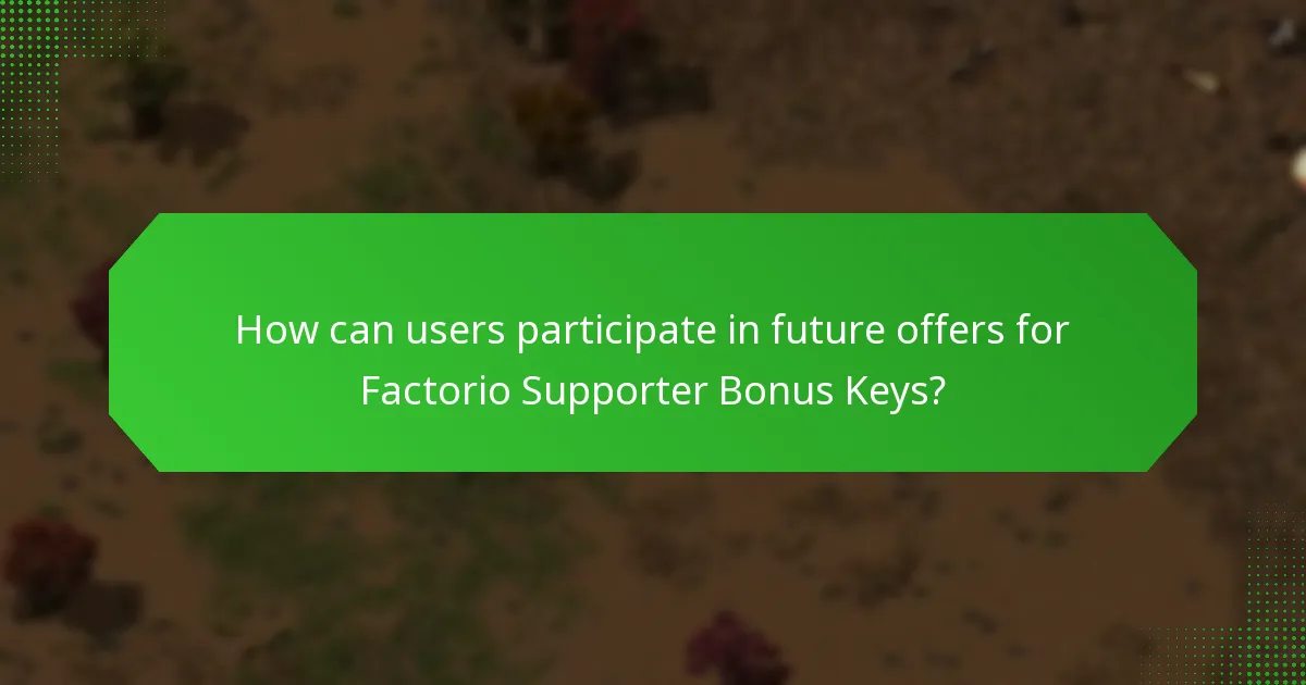 What historical bonuses have been offered for Factorio Supporter Bonus Keys?
