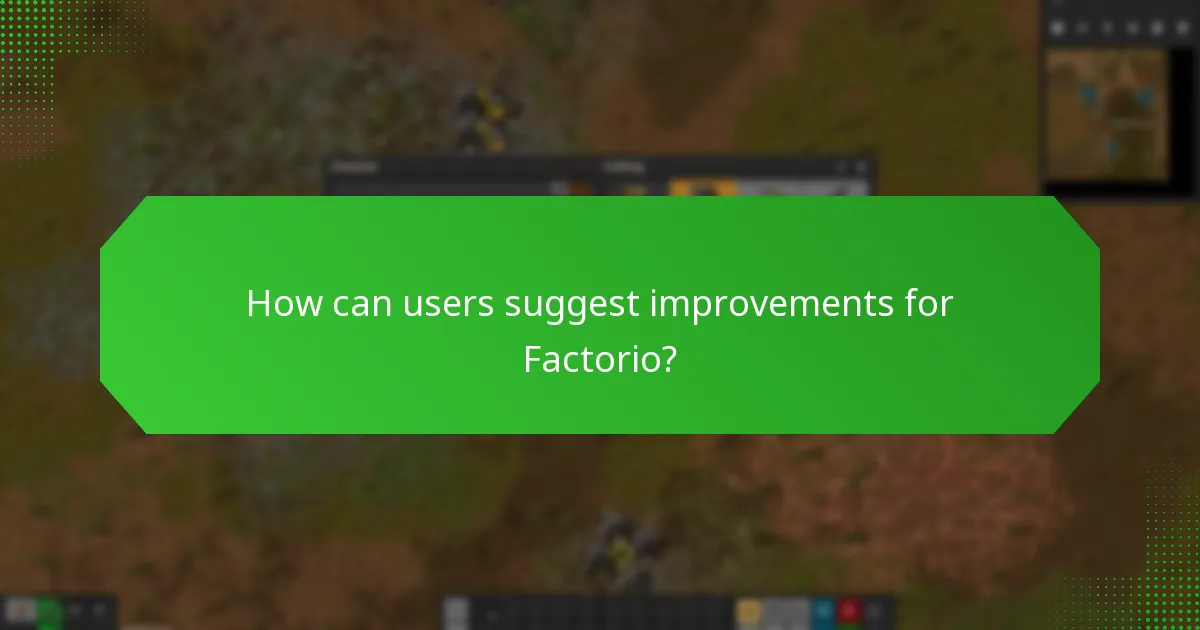 What improvements have been made from user feedback in Factorio?