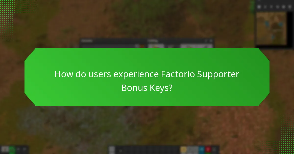 How do users experience Factorio Supporter Bonus Keys?