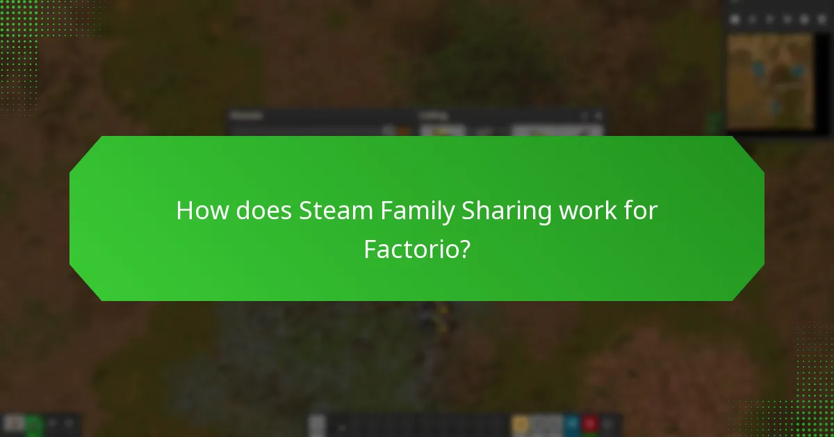 How does Steam Family Sharing work for Factorio?