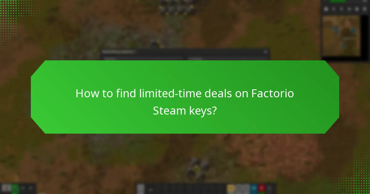 How to find limited-time deals on Factorio Steam keys?