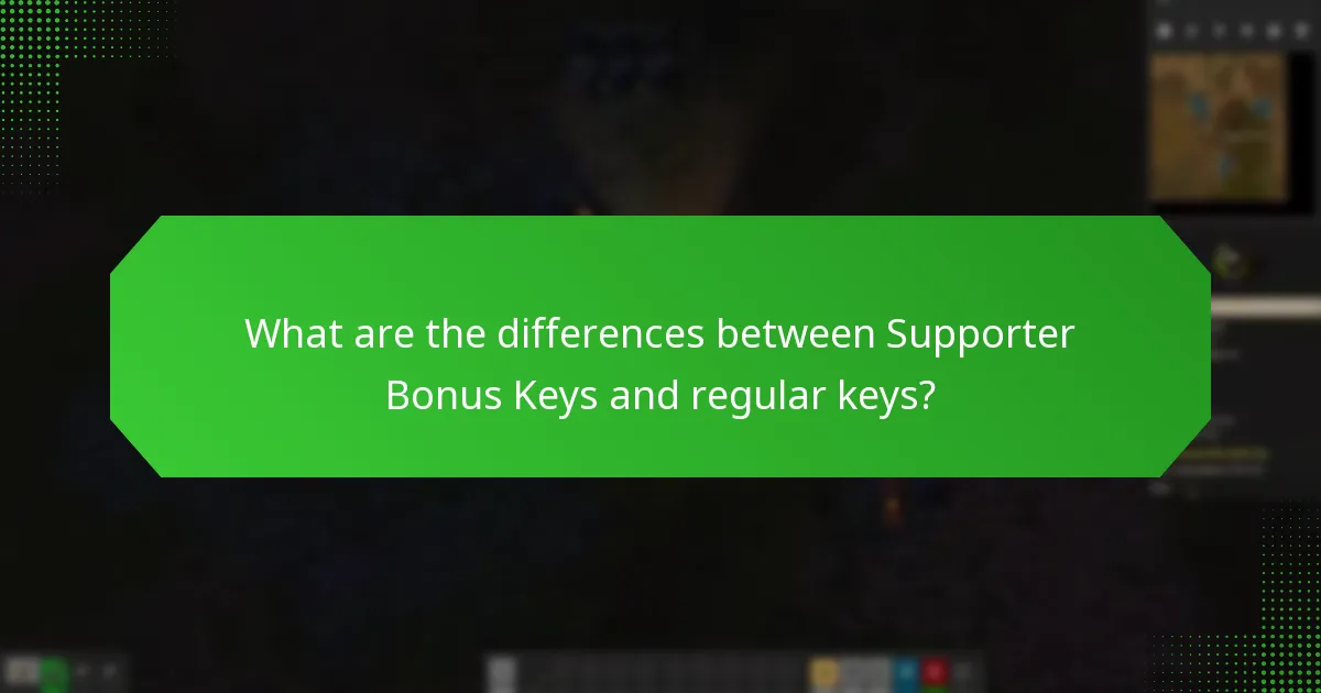 What are the differences between Supporter Bonus Keys and regular keys?
