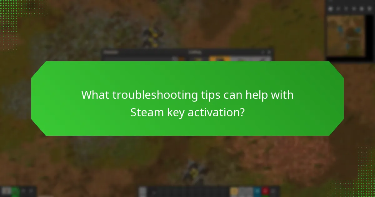 Which common mistakes should I avoid when activating a Steam key?